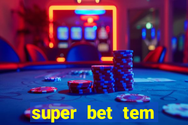 super bet tem pagamento antecipado